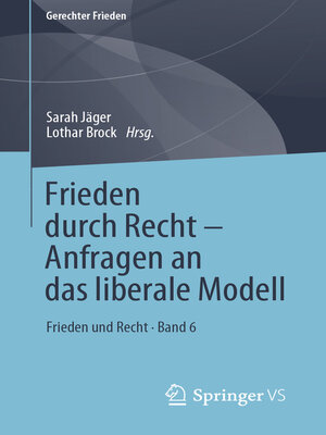 cover image of Frieden durch Recht – Anfragen an das liberale Modell